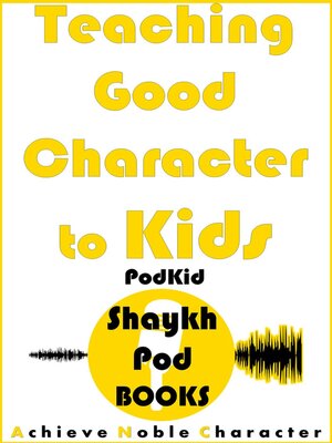 cover image of Teaching Good Character to Kids